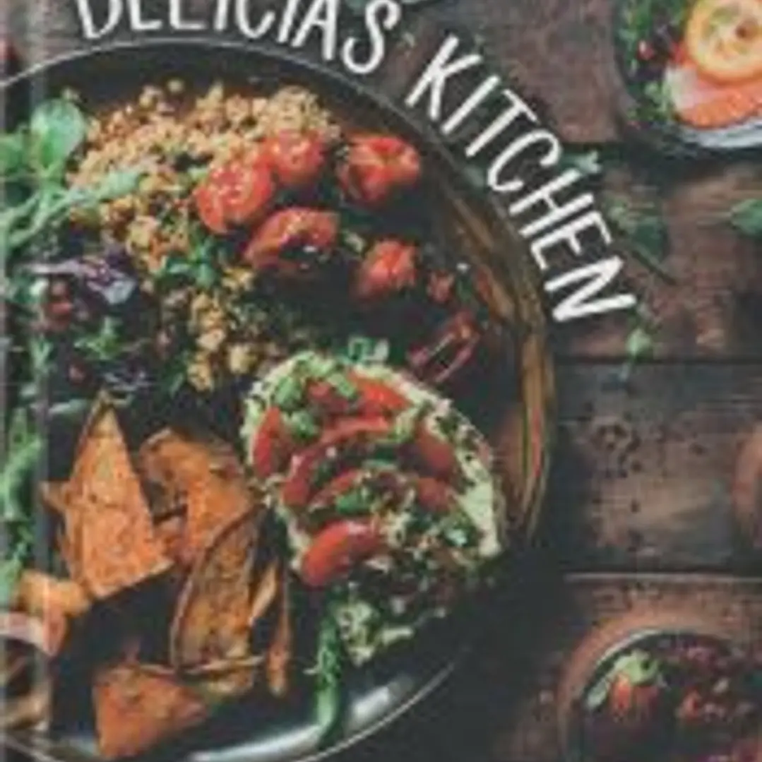 Delicias Kitchen: Más de 100 recetas vegetarianas fáciles para cuidarte comiendo sano 1