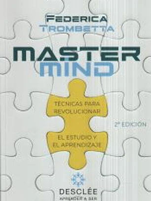 Mastermind. Técnicas para revolucionar el estudio y el aprendizaje