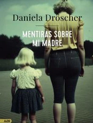 Mentiras sobre mi madre (AdN)