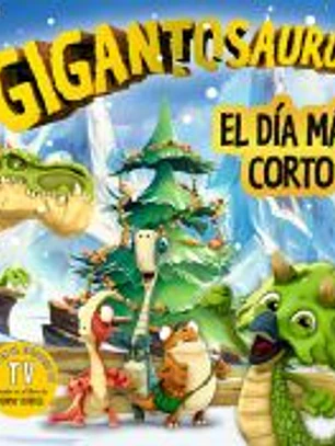Gigantosaurus. El día más corto