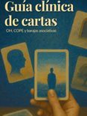 Guía clínica de cartas OH, COPE y barajas asociativas + ¡¡REGALO CARTAS!!: Guía profesional para la intervención clínica, la creatividad y el trabajo