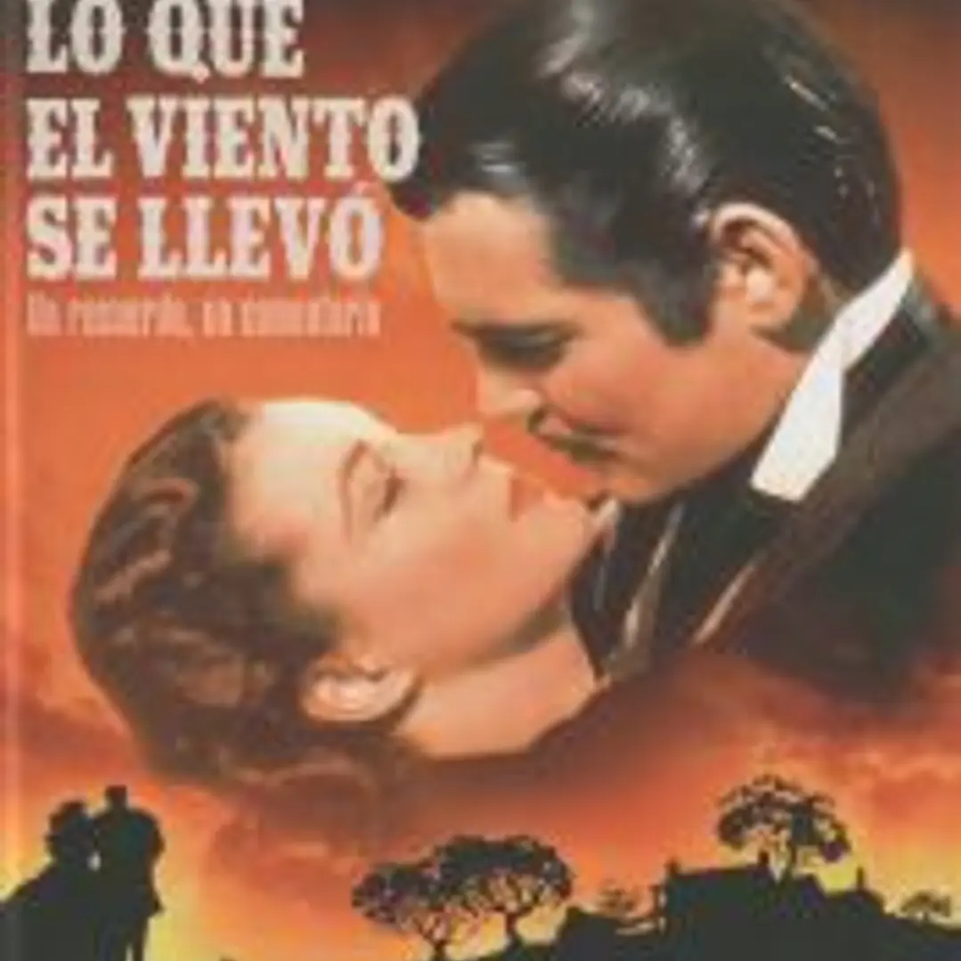 Lo que el viento se llevó. Un recuerdo. Un comentario 1