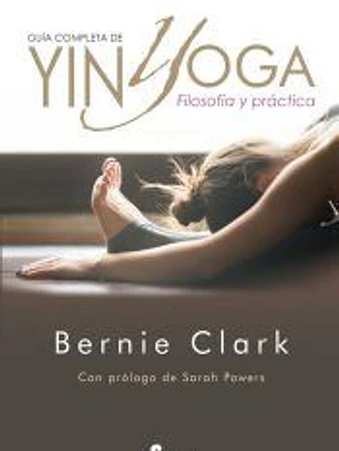 GUÍA COMPLETA DE YIN YOGA