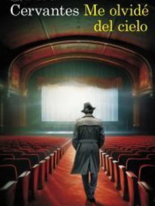 Me olvidé del cielo