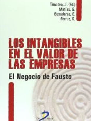Los intangibles en el valor de las empresas: el negocio de Fausto