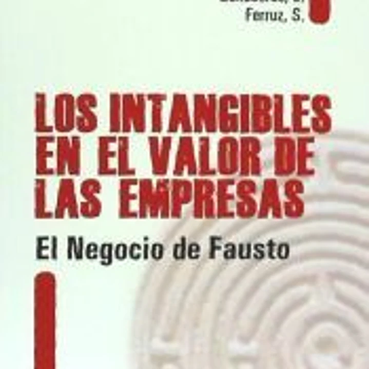 Los intangibles en el valor de las empresas: el negocio de Fausto 1