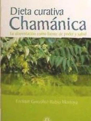 DIETA CURATIVA CHAMÁNICA