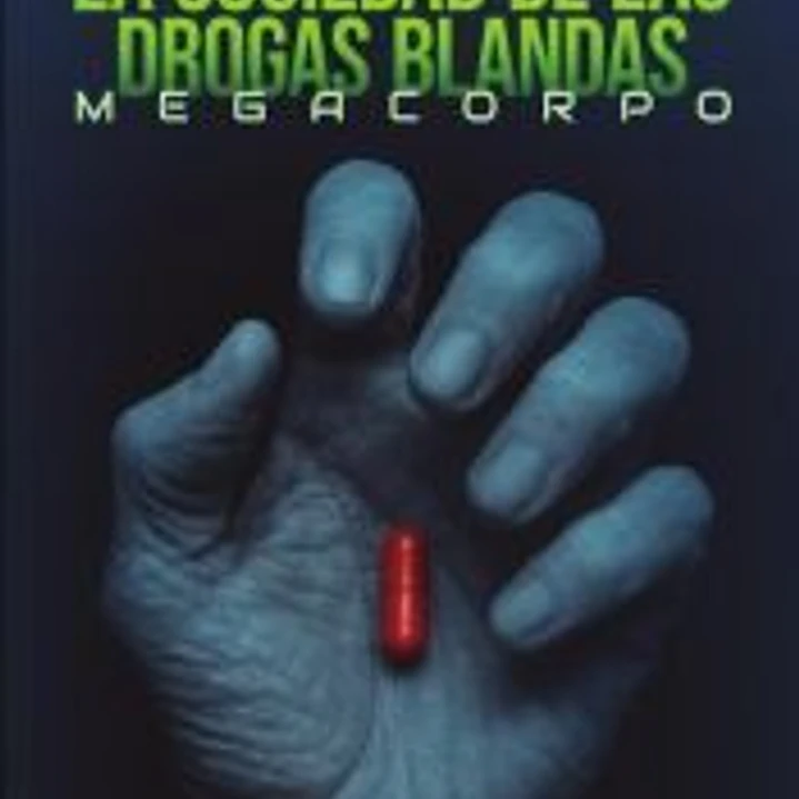 La sociedad de las drogas blandas 1