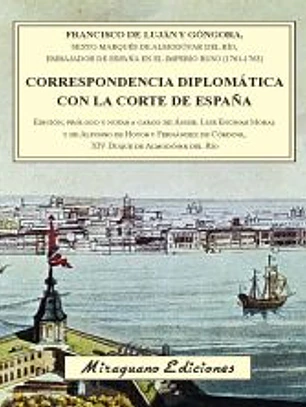 Correspondencia diplomática con la Corte de España