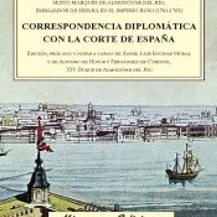 Correspondencia diplomática con la Corte de España 1