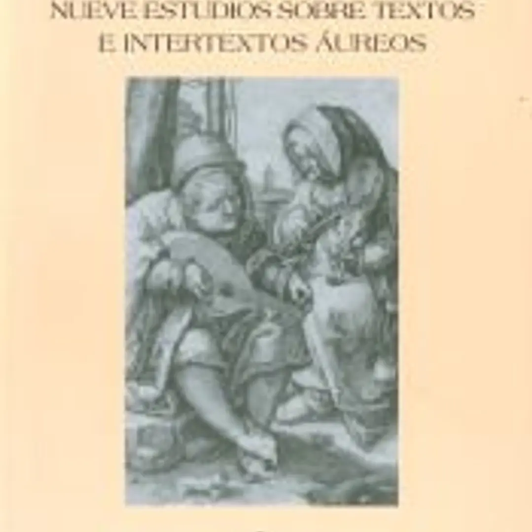 Indagaciones: Nueve estudios sobre textos e intertextos aúreos. 1