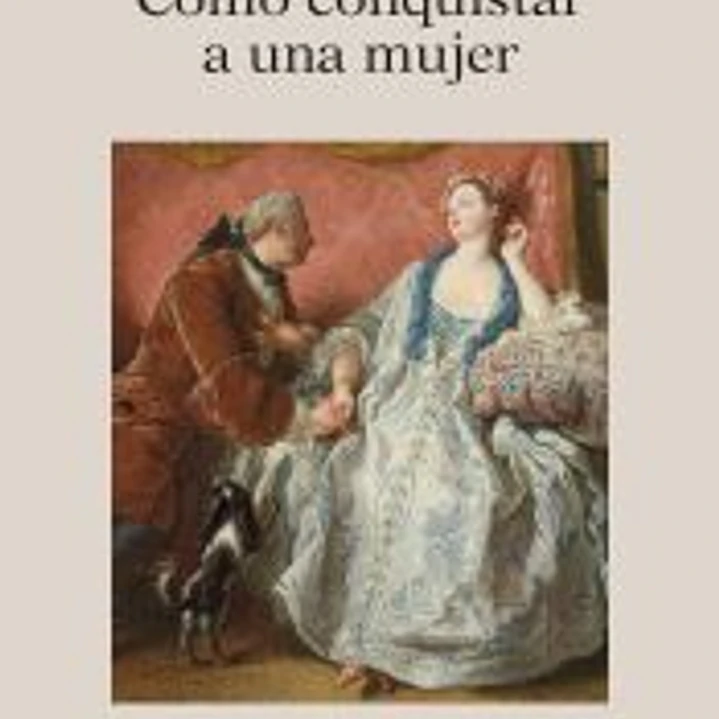 Cómo conquistar a una mujer 1