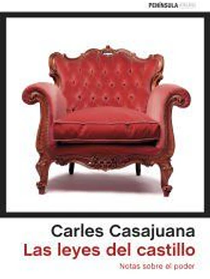 Las leyes del castillo: notas sobre el poder