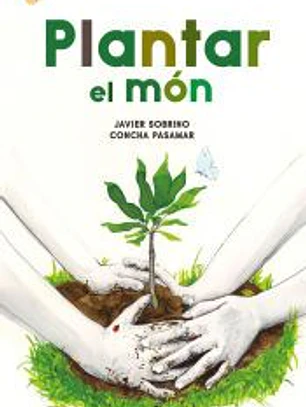 Plantar el món