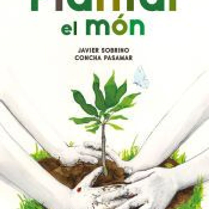 Plantar el món 1
