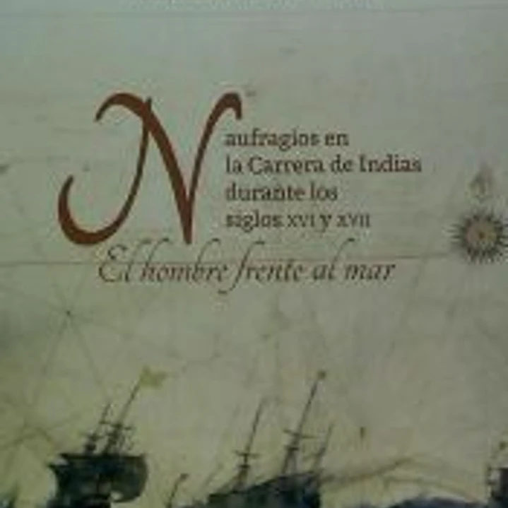 Naufragios en la Carrera de Indias en el siglo XVI y XVII 1