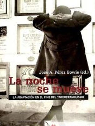 La adaptación en el cine español del tardofranquismo, 1962-1975