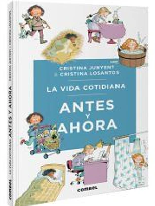 La vida cotidiana antes y ahora