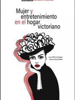 Mujer y entretenimiento en el hogar victoriano