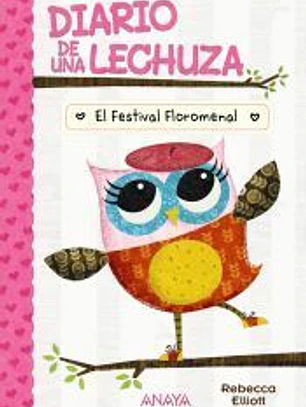 Diario de una lechuza 1. El Festival Floromenal