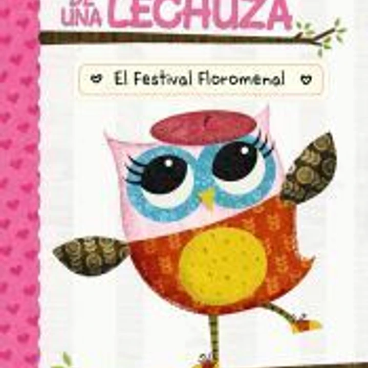 Diario de una lechuza 1. El Festival Floromenal 1