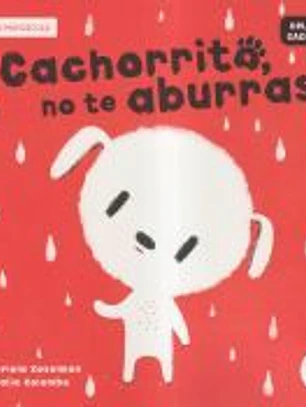 Cachorrito, no te aburras