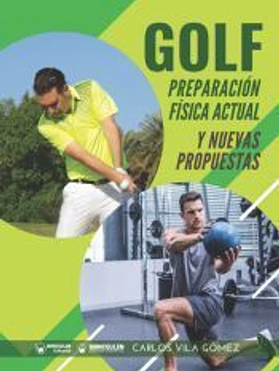 GOLF: PREPARACIÓN FÍSICA ACTUAL Y NUEVAS PROPUESTAS