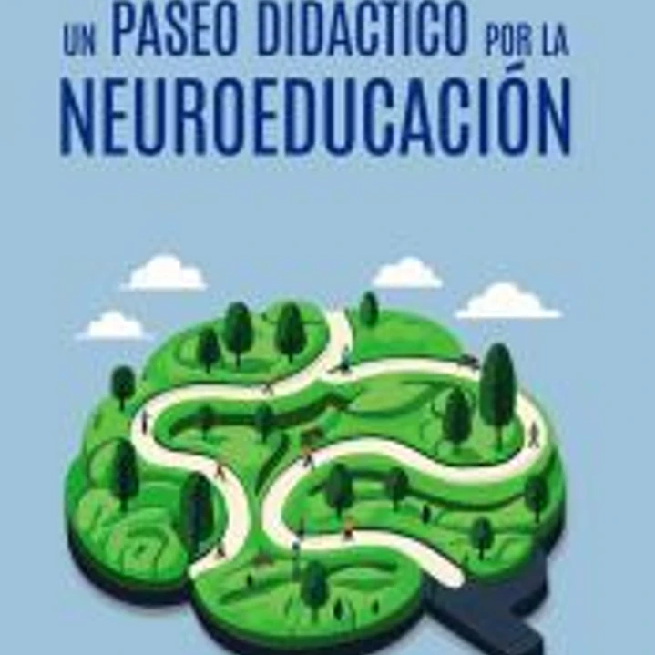 Un paseo por la neuroeducación 1