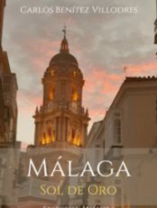 MÁLAGA, SOL DE ORO