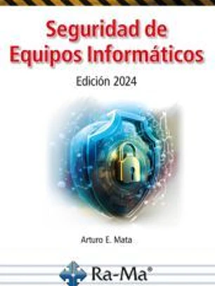 SEGURIDAD DE EQUIPOS INFORMATICOS. EDICION 2024
