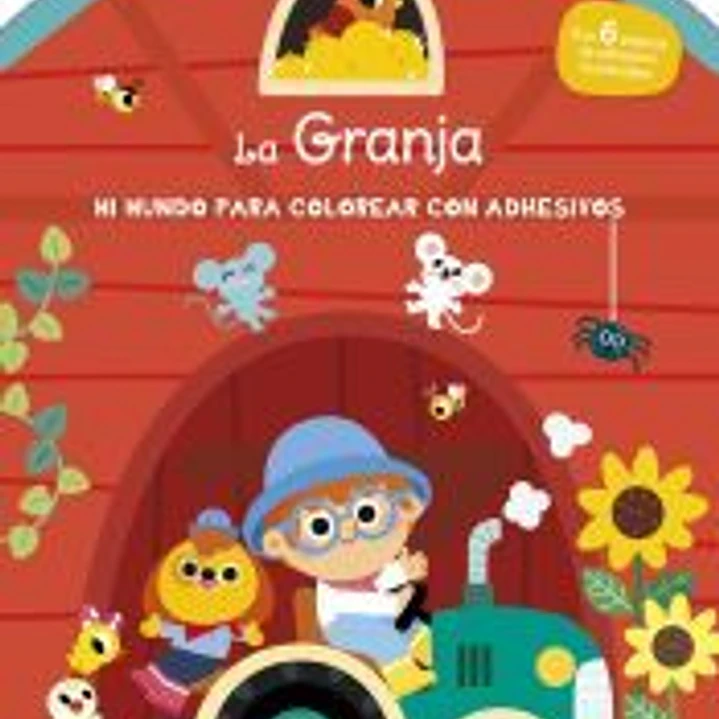 Mi mundo para colorear con adhesivos. La granja 1
