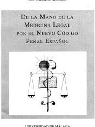 De la mano de la Medicina Legal por el nuevo Código Penal Español