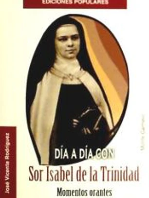 Día a día con Sor Isabel de la Trinidad