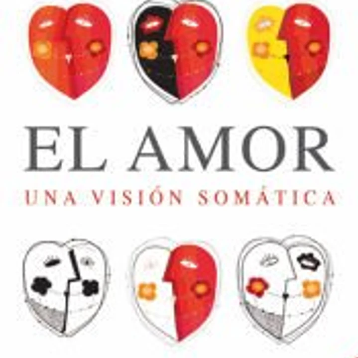 EL AMOR. UNA VISION SOMATICA 1