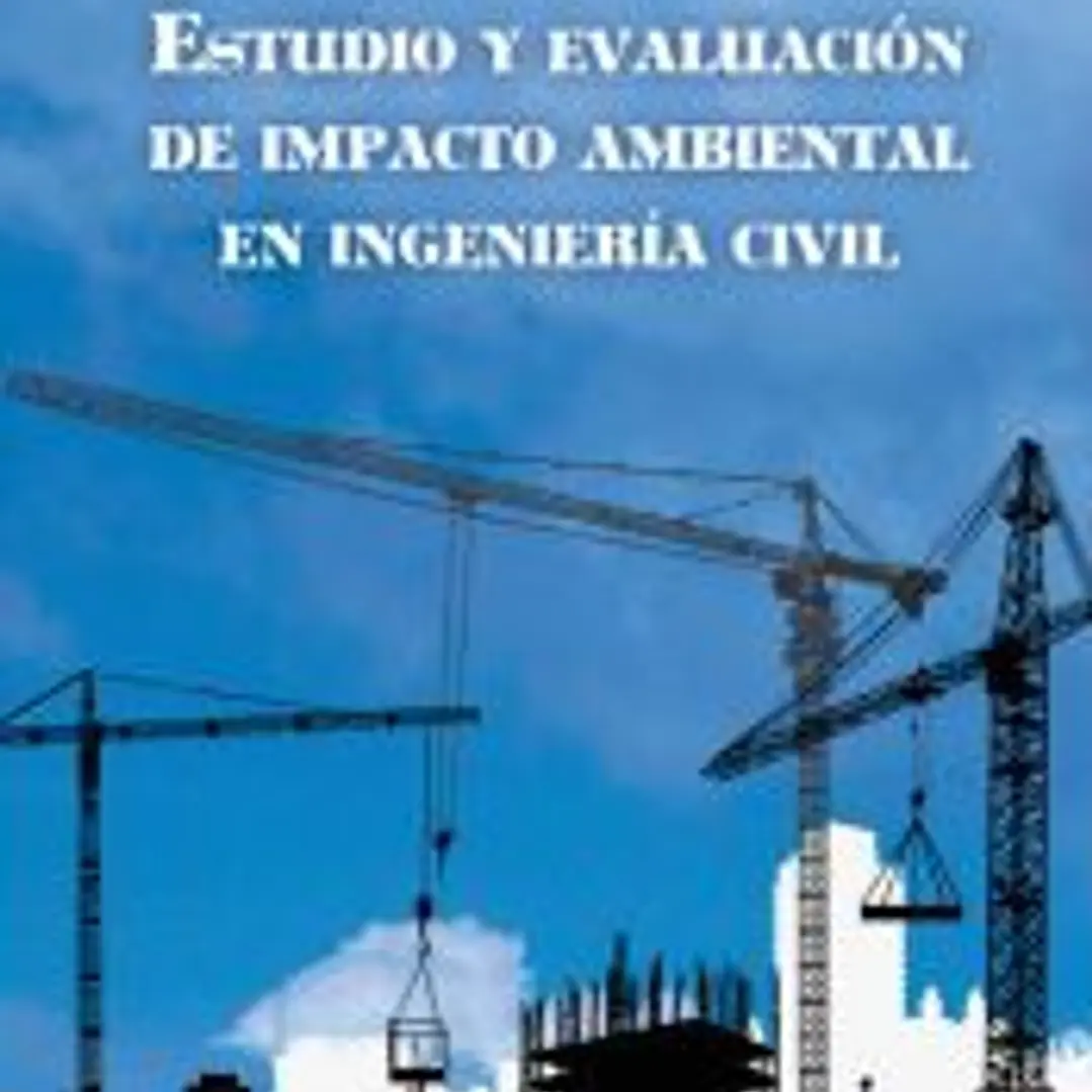 Estudio y evaluación de impacto ambiental en ingeniería civil 1