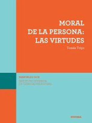 (ISCR) MORAL DE LA PERSONA: LAS VIRTUDES