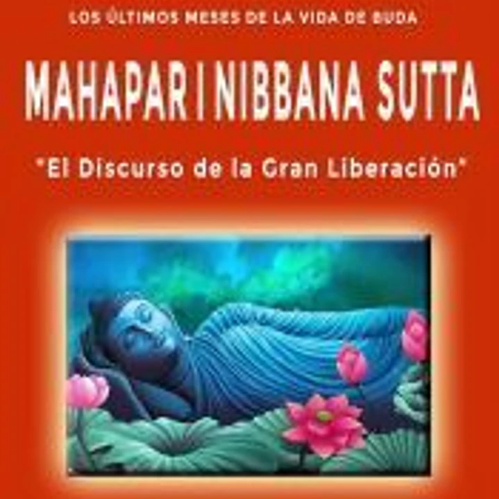 Los últimos meses de la vida de buda, Mahaparinibbana Sutta 1