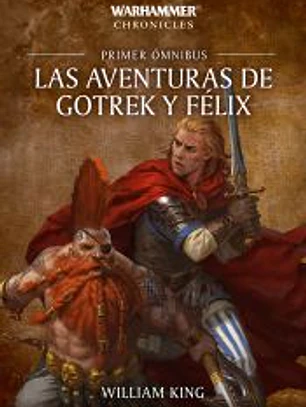 Las aventuras de Gotrek y Félix Omnibus nº 01/06 (NE)