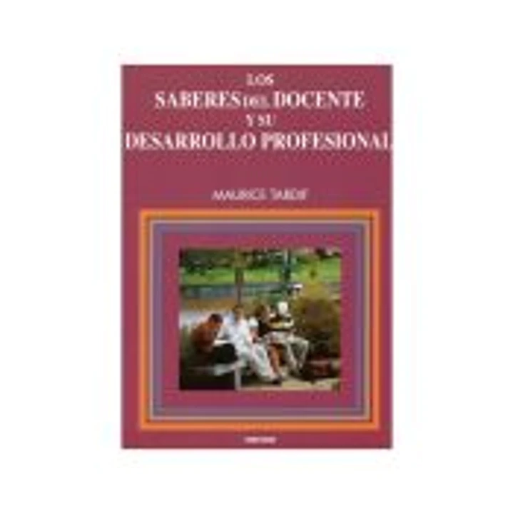 Los saberes del docente y su desarrollo profesional 1