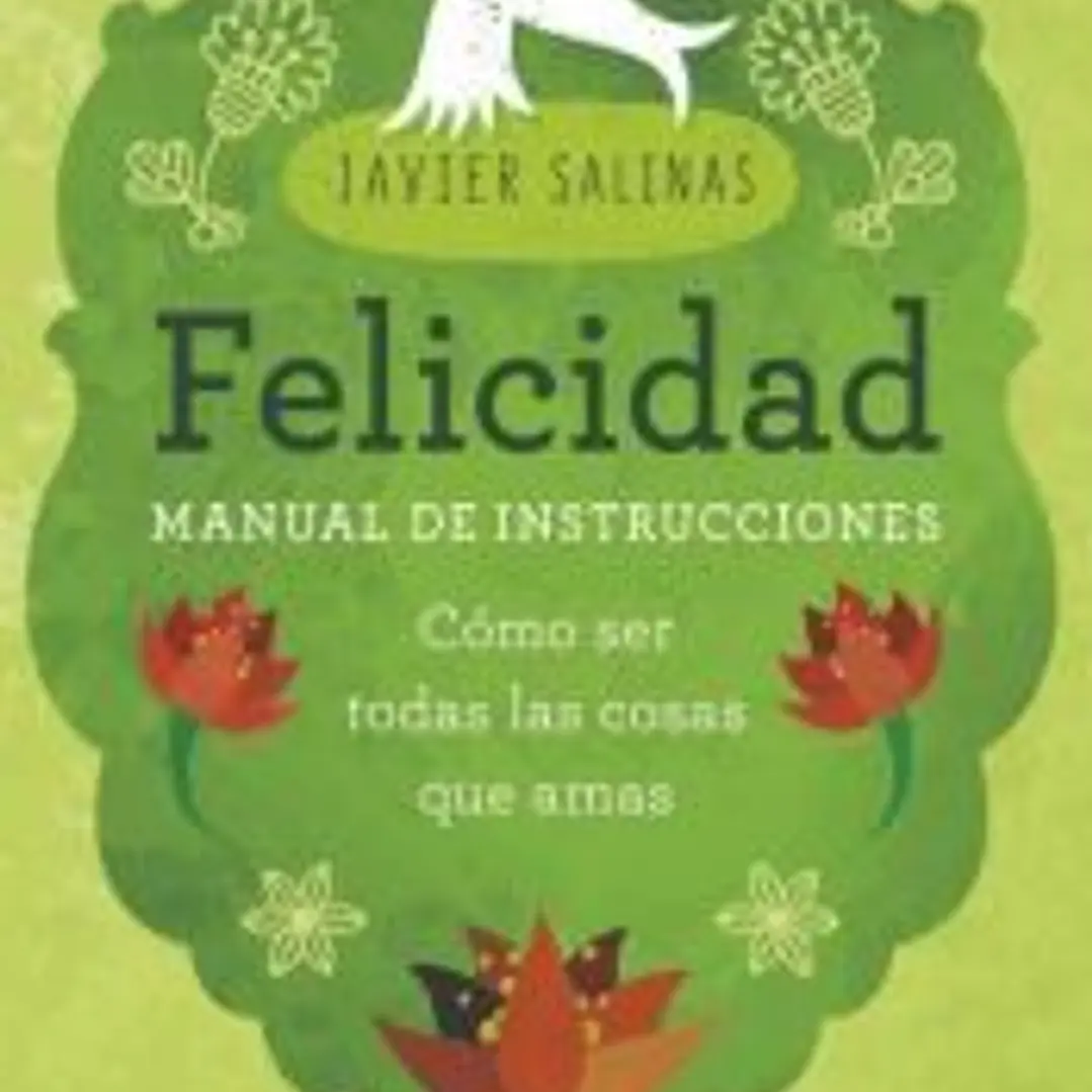 Felicidad, manual de instrucciones 1