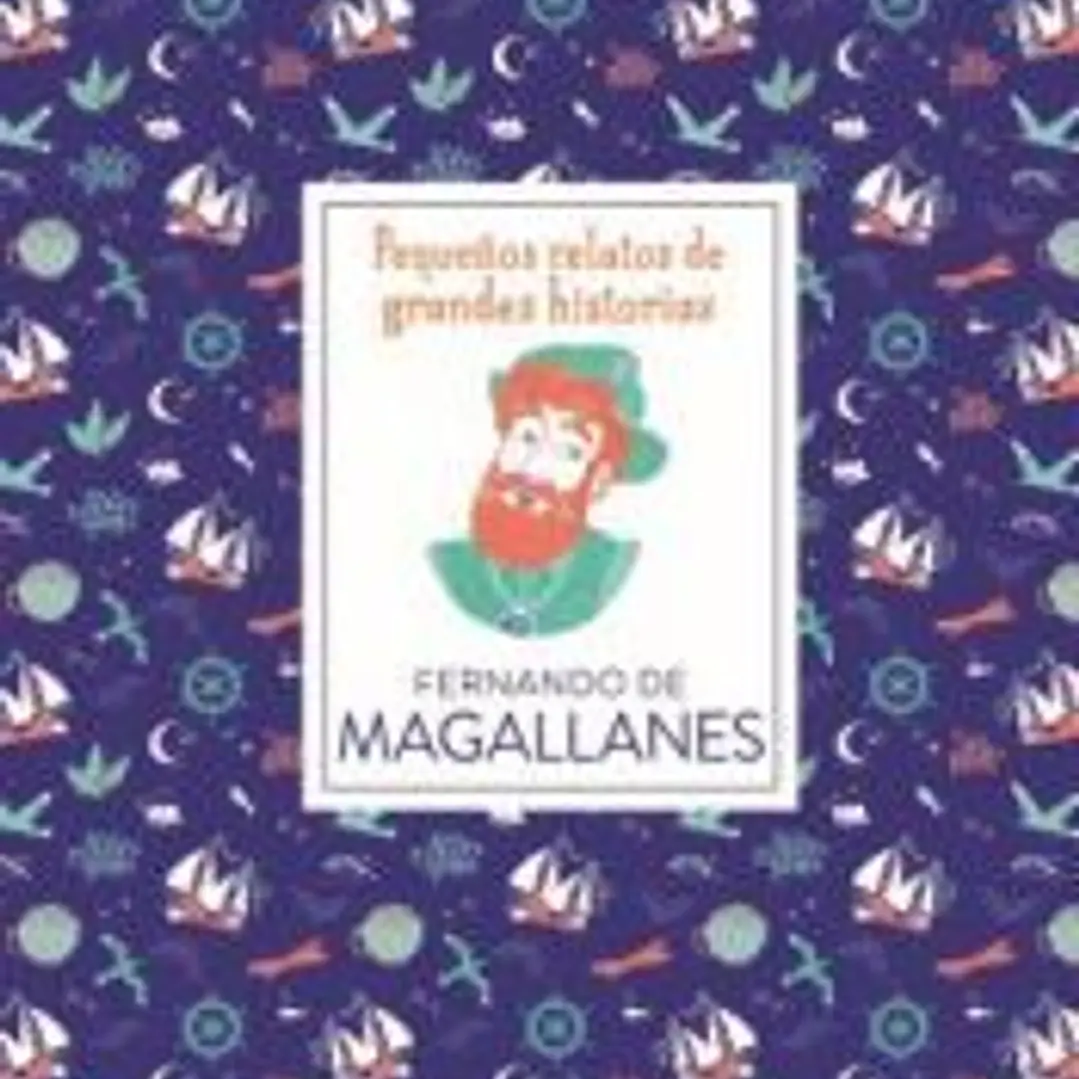 Pequeños relatos. Fernando de Magallanes 1