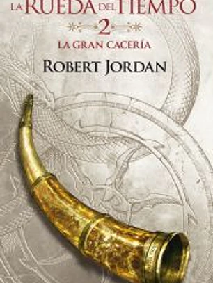 La Gran Cacería (Rueda del tiempo nº 2)