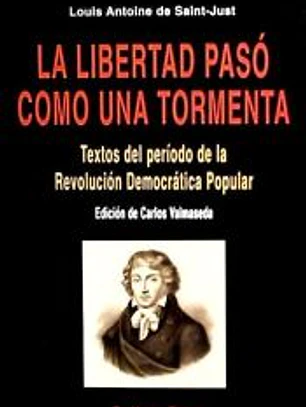 LA LIBERTAD PASO COMO UNA TORMENTA: TEXTOS DEL PERIODO DE LA REVOLUCION DEMOCRATICA POPULAR