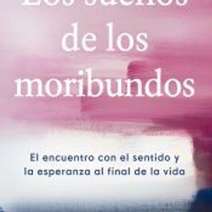 Los sueños de los moribundos 1