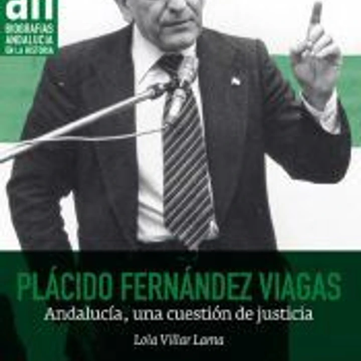 PLACIDO FERNANDEZ VIAGAS.ANDALUCIA, UNA CUESTION DE JUSTIC 1