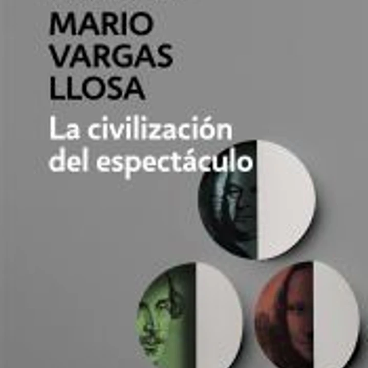 La civilización del espectáculo 1