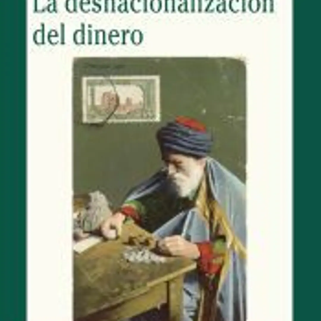 LA DESNACIONALIZACIÓN DEL DINERO 1