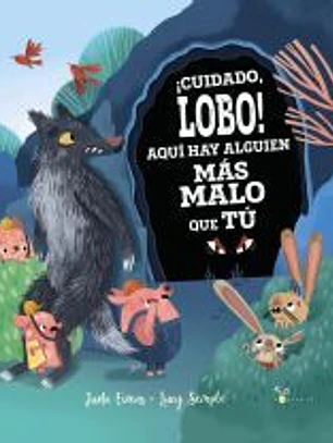 ¡Cuidado, lobo! Aquí hay alguien más malo que tú