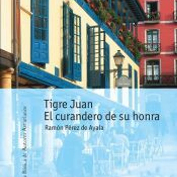 TIGRE JUAN Y EL CURANDERO DE SU HONRA 1