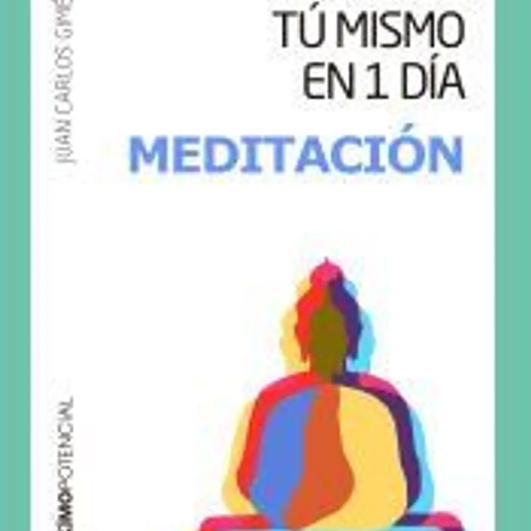 Aprende tú mismo en 1 día Meditación 1